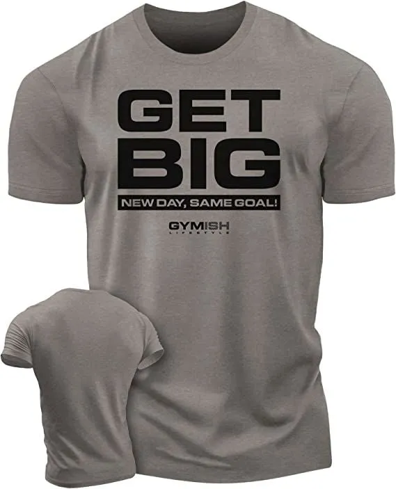 063. Get Big Funny Workout Gym T-Shirt for Men