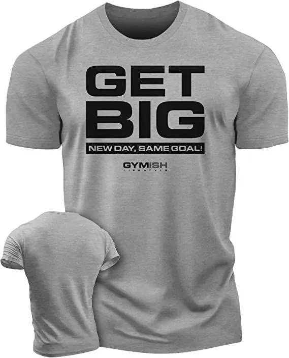 063. Get Big Funny Workout Gym T-Shirt for Men