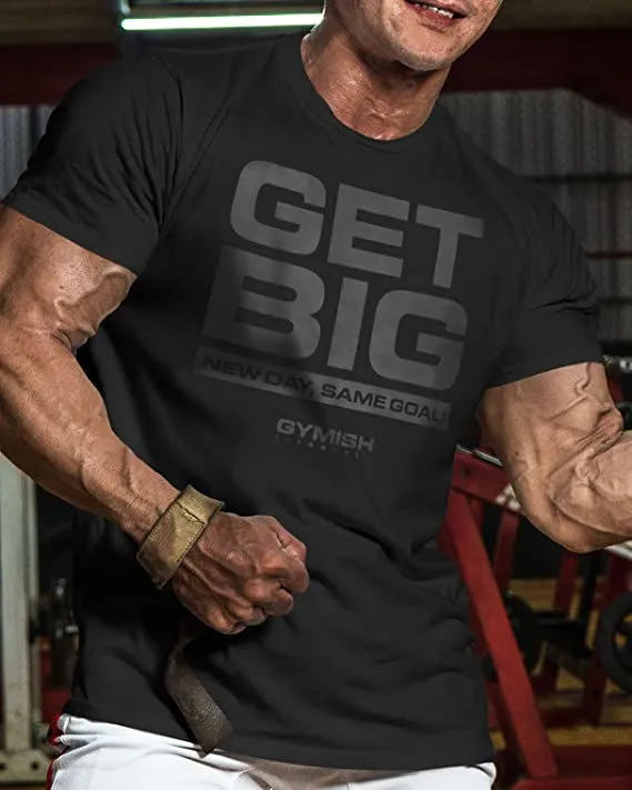 063. Get Big Funny Workout Gym T-Shirt for Men