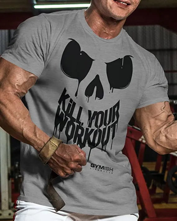 078. Kill Your Workout Funny Gym T-Shirt for Men