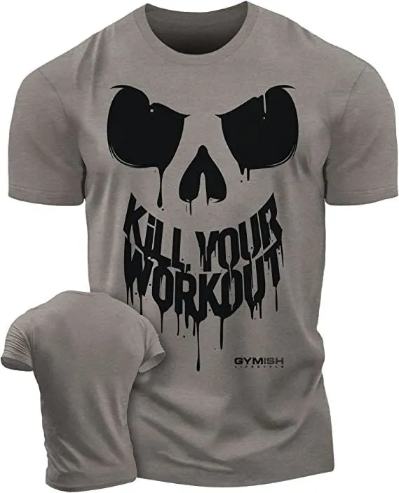078. Kill Your Workout Funny Gym T-Shirt for Men
