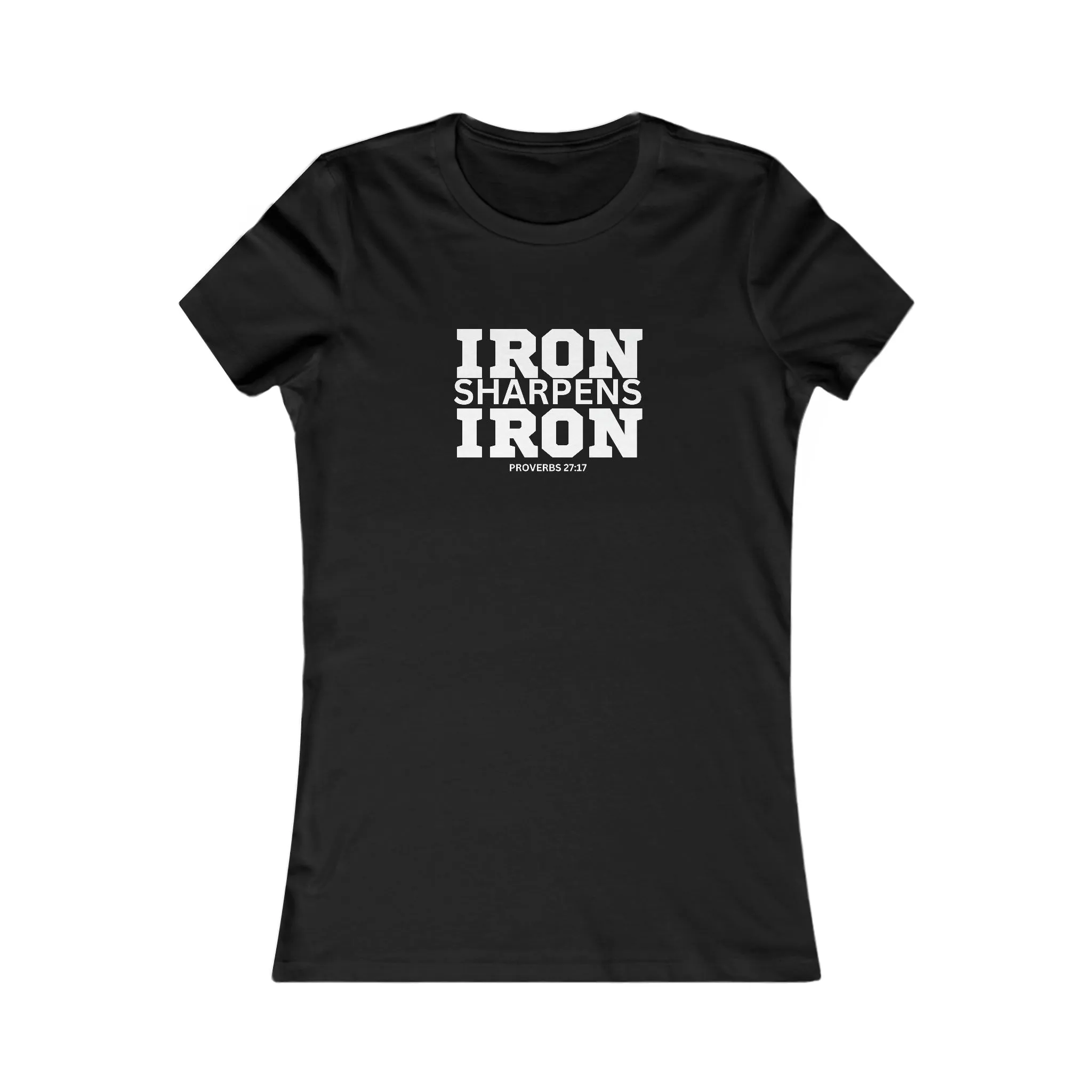 Iron Sharpens Iron - Women's Favorite Tee - White Logo - Plain Back