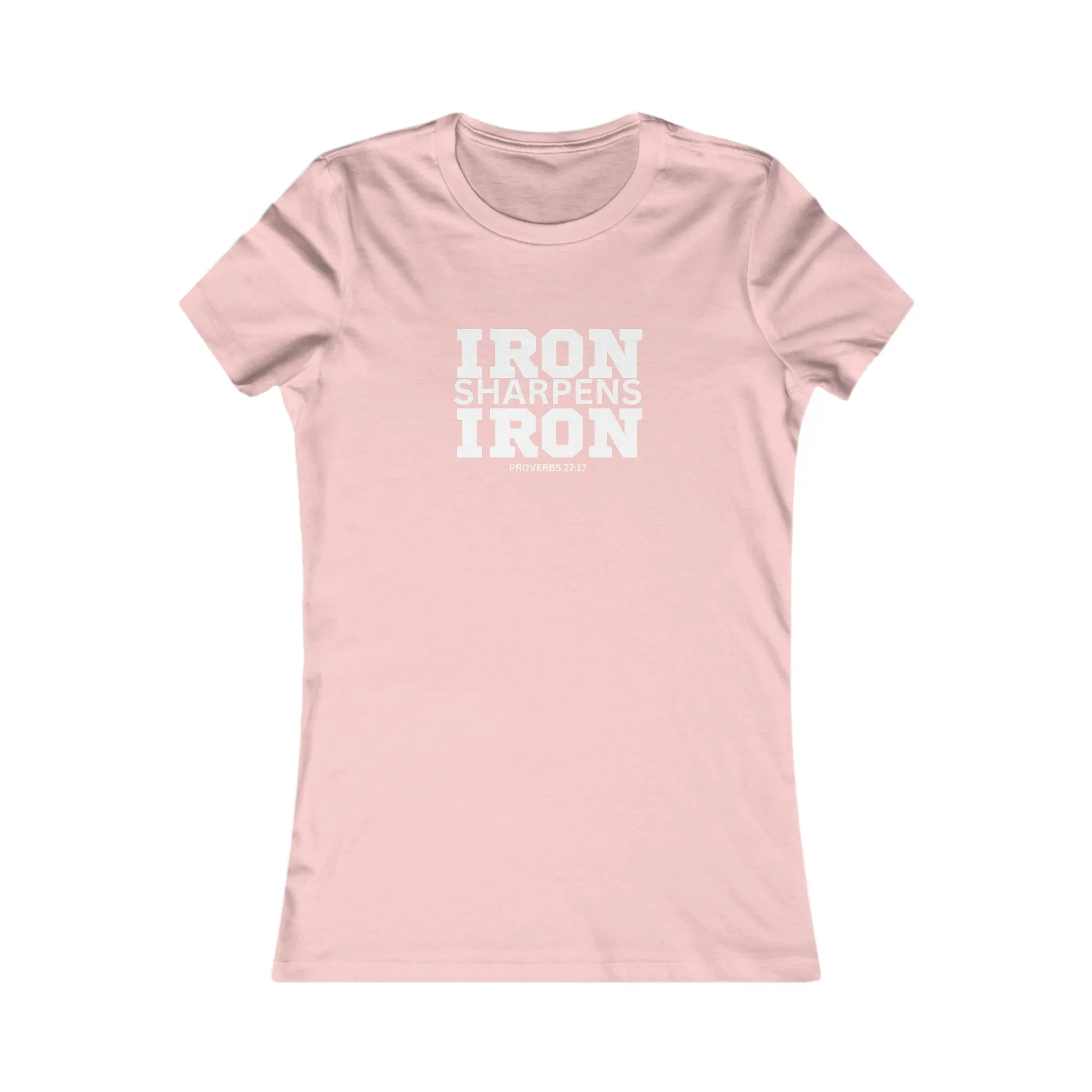 Iron Sharpens Iron - Women's Favorite Tee - White Logo - Plain Back