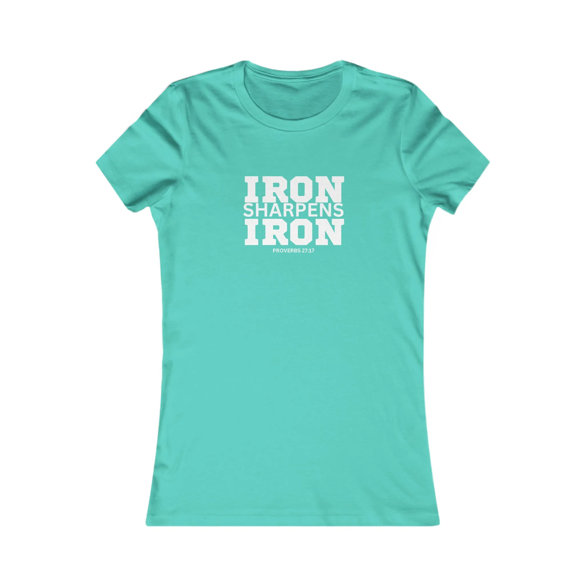 Iron Sharpens Iron - Women's Favorite Tee - White Logo - Plain Back