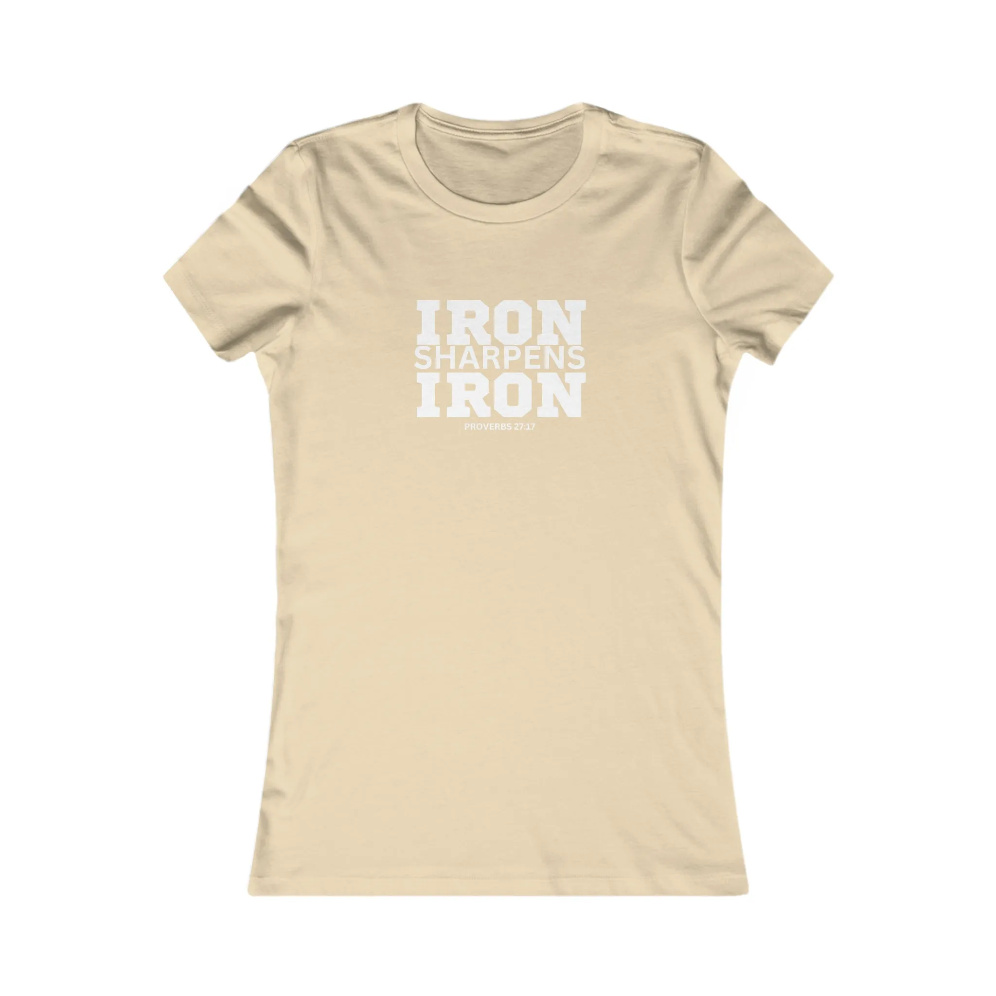 Iron Sharpens Iron - Women's Favorite Tee - White Logo - Plain Back