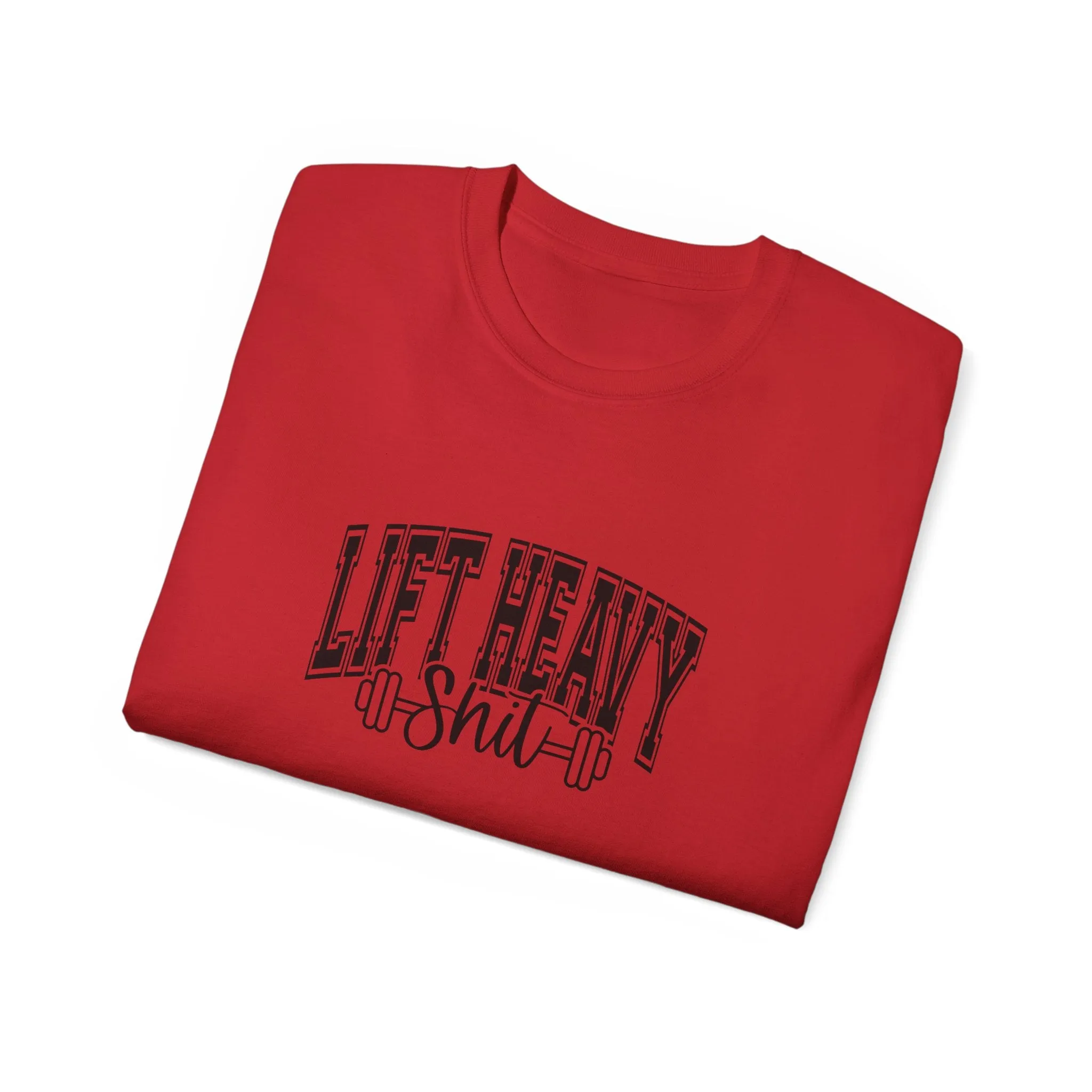 Lift Heavy Shit - Unisex Ultra Cotton Tee - Front Black Logo - Plain Back