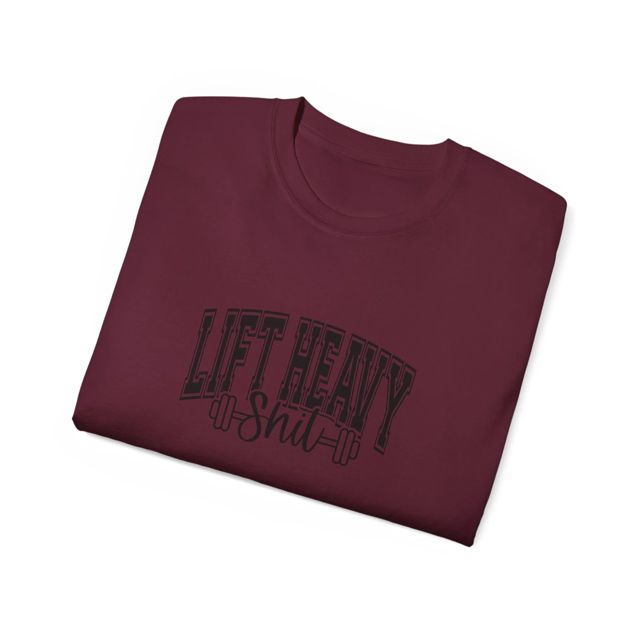 Lift Heavy Shit - Unisex Ultra Cotton Tee - Front Black Logo - Plain Back